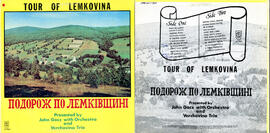 Tour of Lemkovina: Podorozh po Lemkivshchyni presented by John Gocz with orchestra and Verchovina...